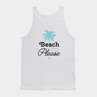 Beach Please Tank Top